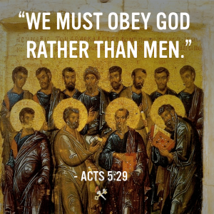 We Must Obey God Rather Than Man - The Libertarian Catholic The ...