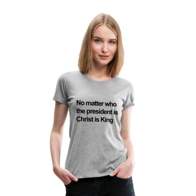 No Matter Who the President Is, Christ Is King - The Libertarian ...